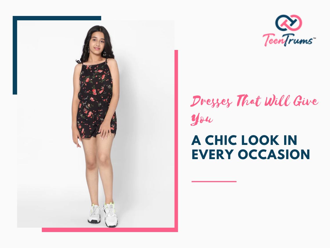 Dresses That Will Give You A Chic Look in Every Occasion