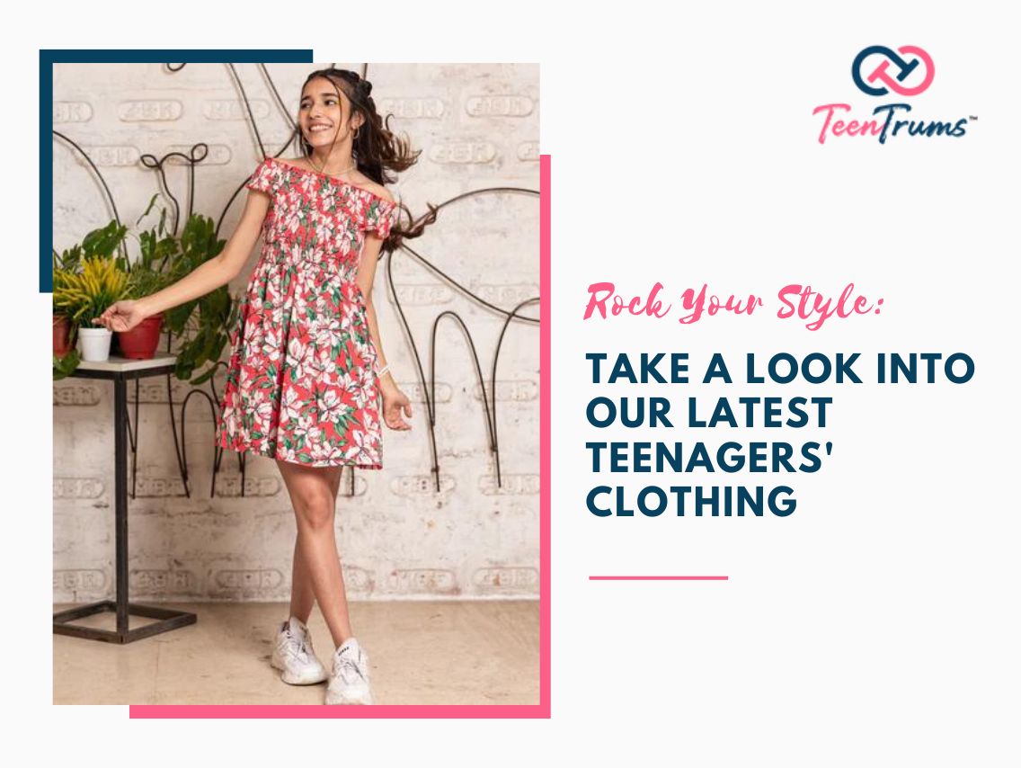 Rock Your Style: Take a Look into Our Latest Teenagers' Clothing
