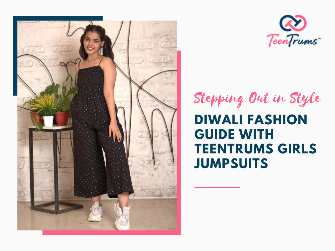 Stepping Out in Style: Diwali Fashion Guide with TeenTrums Girls Jumpsuits
