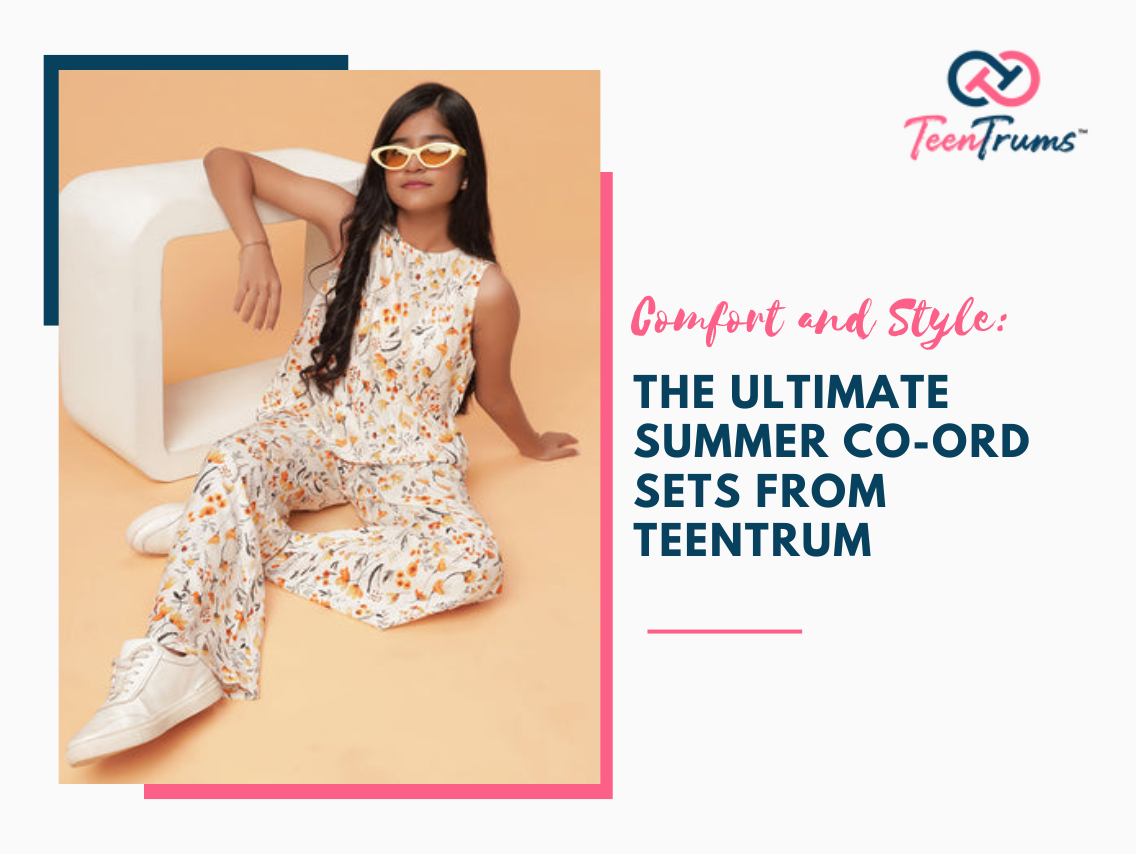 Comfort and Style: The Ultimate Summer Co-ord Sets from TeenTrums