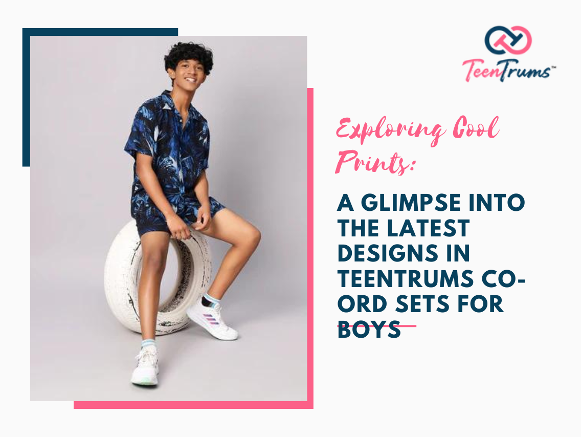Exploring Cool Prints A Glimpse into the Latest Designs in TeenTrums